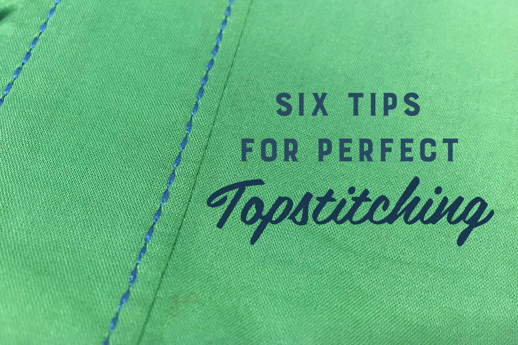 Top Stitching with Heavy Thread 