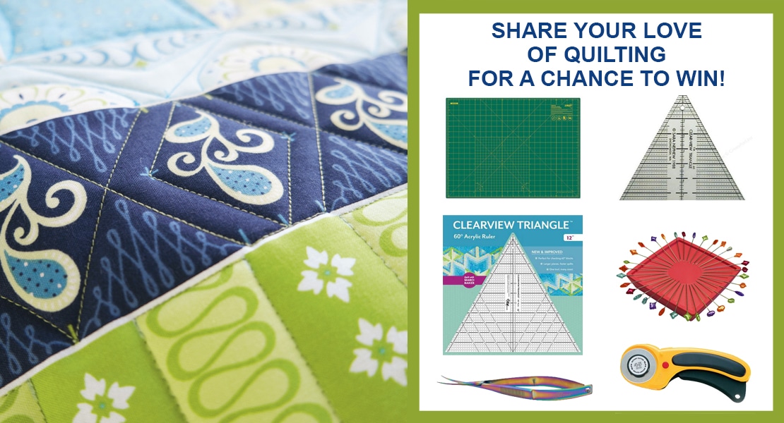 Share your love of quilting for a chance to win!